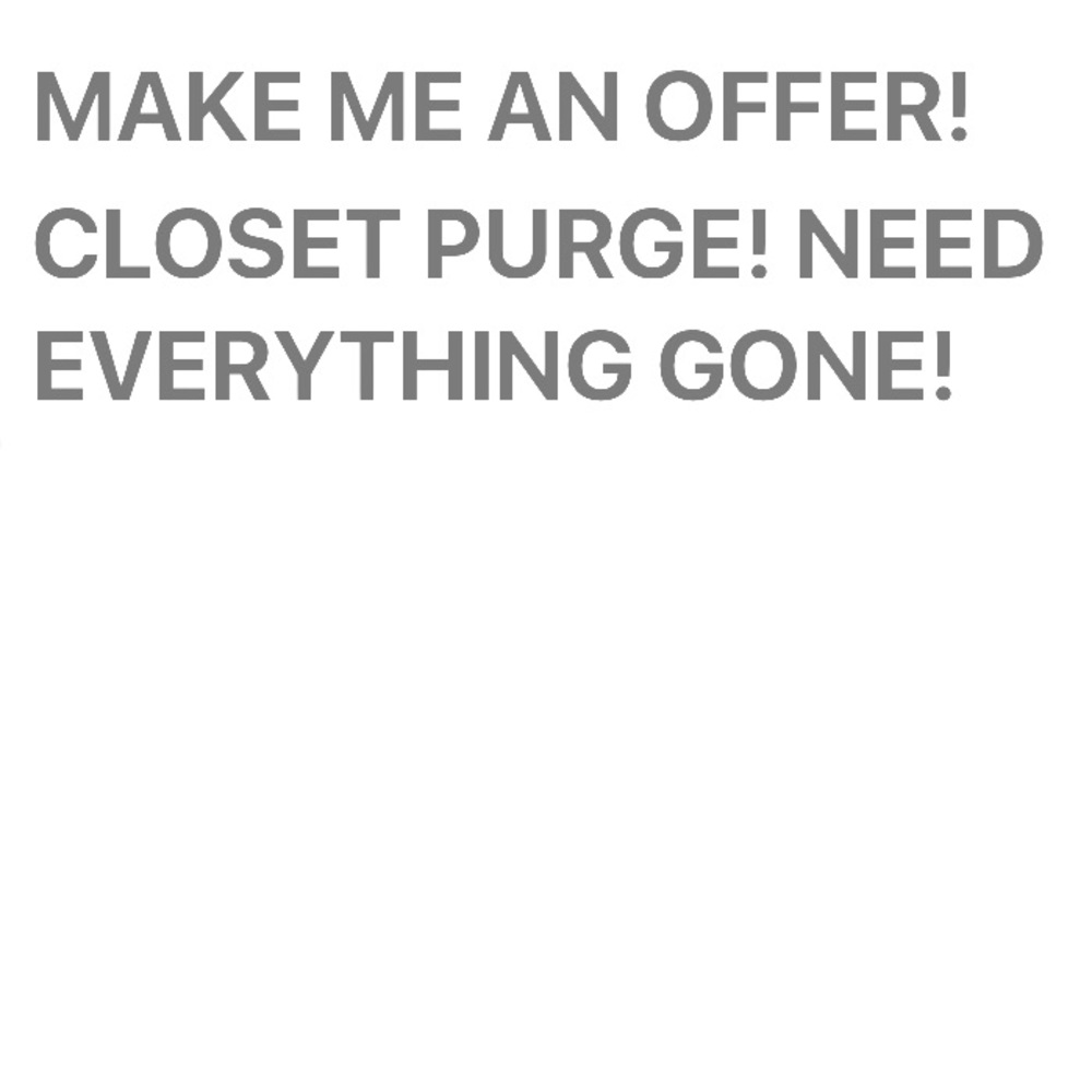 MAKE A REASONABLE OFFER!!